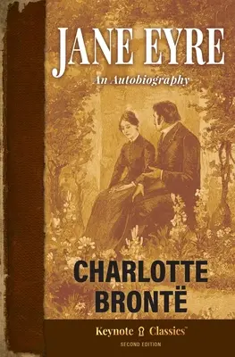 Jane Eyre (Kommentierte Schlüsselklassiker) - Jane Eyre (Annotated Keynote Classics)