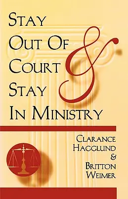 Bleiben Sie außerhalb des Gerichts und bleiben Sie im Ministerium - Stay Out of Court and Stay in Ministry