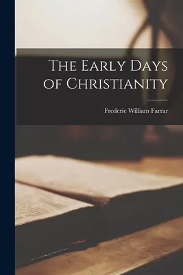 Die frühen Tage des Christentums - The Early Days of Christianity