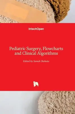 Pädiatrische Chirurgie, Flussdiagramme und klinische Algorithmen - Pediatric Surgery, Flowcharts and Clinical Algorithms