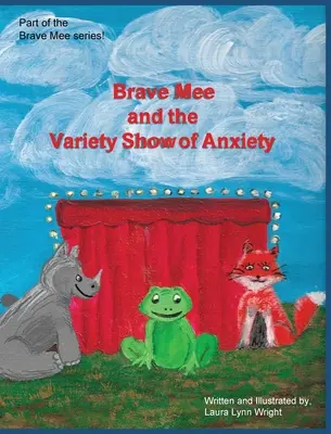 Brave Mee und die Varietéshow der Ängste: Varietéshow der Angst - Brave Mee and the Variety Show of Anxiety: Variety Show of Anxiety