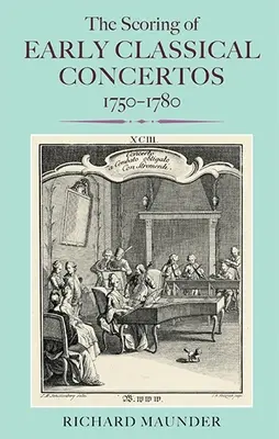 Die Besetzungen der frühklassischen Konzerte, 1750-1780 - The Scoring of Early Classical Concertos, 1750-1780