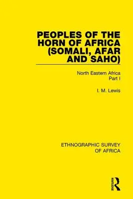 Völker am Horn von Afrika (Somali, Afar und Saho): Nordostafrika Teil I - Peoples of the Horn of Africa (Somali, Afar and Saho): North Eastern Africa Part I