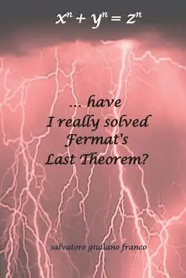 ...habe ich wirklich Fermats letztes Theorem gelöst? - ...have I really solved Fermat's Last Theorem?