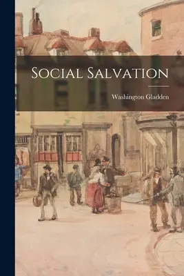 Soziale Erlösung - Social Salvation