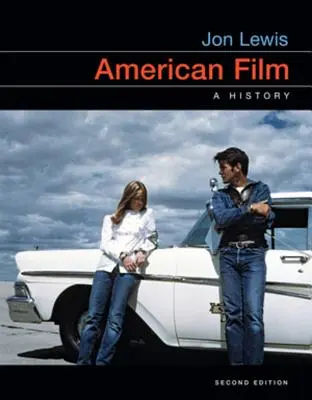 Amerikanischer Film: Eine Geschichte - American Film: A History