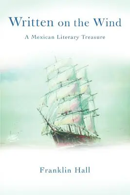 Auf dem Wind geschrieben: Ein mexikanischer Literaturschatz - Written on the Wind: A Mexican Literary Treasure