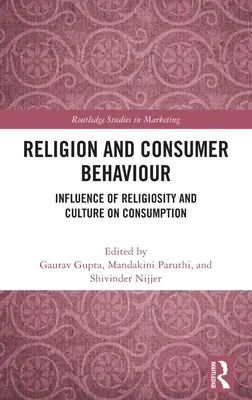Religion und Verbraucherverhalten: Der Einfluss von Religiosität und Kultur auf den Konsum - Religion and Consumer Behaviour: Influence of Religiosity and Culture on Consumption