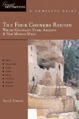 Entdeckerführer für die Four Corners Region: Wo Colorado, Utah, Arizona und New Mexico aufeinandertreffen: Ein großartiges Reiseziel - Explorer's Guide the Four Corners Region: Where Colorado, Utah, Arizona & New Mexico Meet: A Great Destination