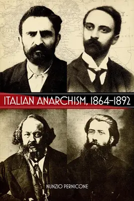 Italienischer Anarchismus, 1864-1892 - Italian Anarchism, 1864-1892