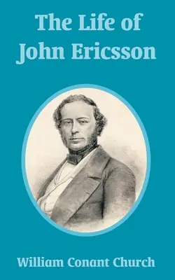 Das Leben von John Ericsson - The Life of John Ericsson