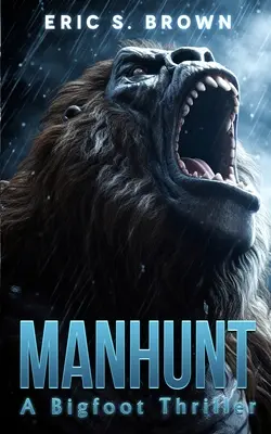 Menschenjagd: Ein Bigfoot-Thriller - Manhunt: A Bigfoot Thriller