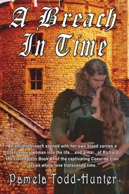 Ein Bruch in der Zeit: Ein mittelalterlicher Zeitreise-Roman - A Breach In Time: A Medieval Time Travel Romance