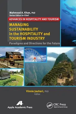 Nachhaltigkeitsmanagement im Gastgewerbe und im Tourismus: Paradigmen und Richtungen für die Zukunft - Managing Sustainability in the Hospitality and Tourism Industry: Paradigms and Directions for the Future