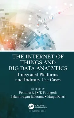 Das Internet der Dinge und Big-Data-Analyse: Integrierte Plattformen und Anwendungsfälle in der Industrie - The Internet of Things and Big Data Analytics: Integrated Platforms and Industry Use Cases