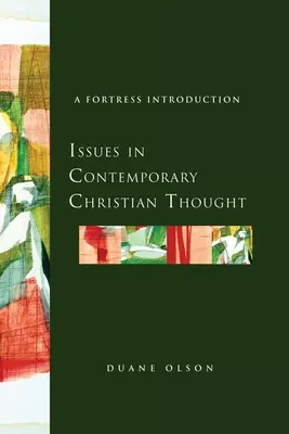 Fragen des zeitgenössischen christlichen Denkens: Eine Einführung in die Festung - Issues in Contemporary Christian Thought: A Fortress Introduction