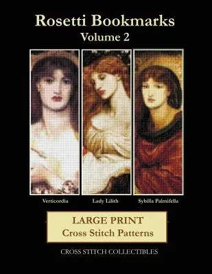 Rosetti-Lesezeichen Band 2: Großdruck-Kreuzstichmuster - Rosetti Bookmarks Volume 2: Large Print Cross Stitch Patterns