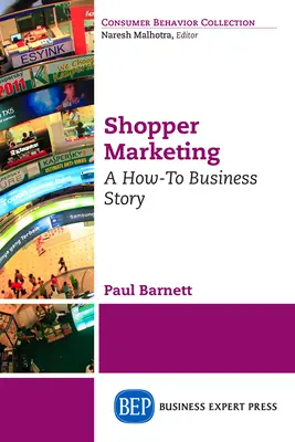 Shopper Marketing: Eine How-To-Geschichte - Shopper Marketing: A How-To Business Story