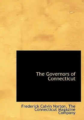 Die Gouverneure von Connecticut - The Governors of Connecticut