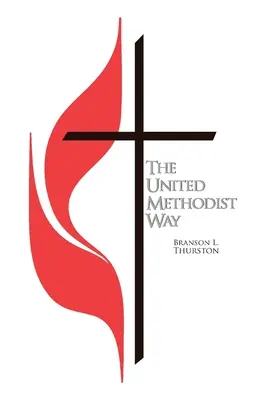 Der Weg der Vereinigten Methodisten - The United Methodist Way