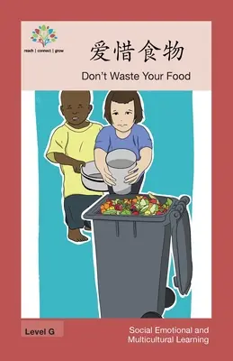 爱惜食物: Verschwende dein Essen nicht - 爱惜食物: Don't Waste Your Food