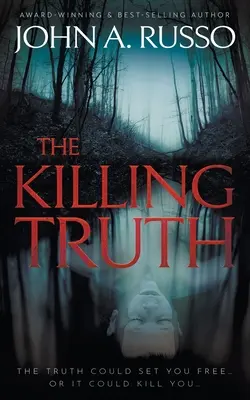 Die tödliche Wahrheit: Ein Spannungsroman - The Killing Truth: A Novel of Suspense