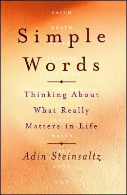 Einfache Worte: Nachdenken über das, was im Leben wirklich wichtig ist - Simple Words: Thinking about What Really Matters in Life