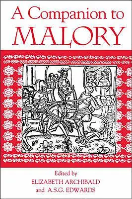Ein Begleiter zu Malory - A Companion to Malory