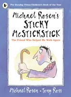 Michael Rosen's Sticky McStickstick: Der Freund, der mir geholfen hat, wieder zu laufen - Michael Rosen's Sticky McStickstick: The Friend Who Helped Me Walk Again
