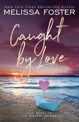 Gefangen in der Liebe: Archer Steele (Sonderausgabe) - Caught by Love: Archer Steele (Special Edition)