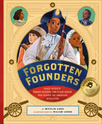 Vergessene Gründer: Schwarze Patrioten, Soldatinnen und andere Denker und Helden, die das frühe Amerika prägten - Forgotten Founders: Black Patriots, Women Soldiers, and Other Thinkers and Heroes Who Shaped Early America