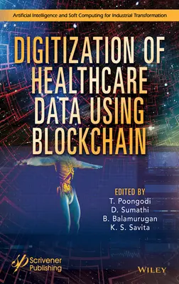 Digitalisierung von Gesundheitsdaten mit Blockchain - Digitization of Healthcare Data Using Blockchain