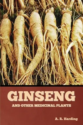 Ginseng und andere Arzneipflanzen - Ginseng and Other Medicinal Plants