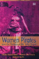 Piratenfrauen und die Politik des Jolly Roger - Women Pirates and the Politics of the Jolly Roger