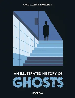 Eine illustrierte Geschichte der Gespenster - An Illustrated History of Ghosts