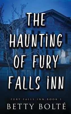 Der Spuk im Fury Falls Inn - The Haunting of Fury Falls Inn