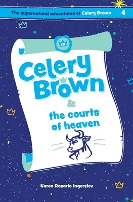 Celery Brown und die Höfe des Himmels - Celery Brown and the courts of heaven