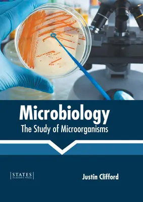 Mikrobiologie: Das Studium der Mikroorganismen - Microbiology: The Study of Microorganisms