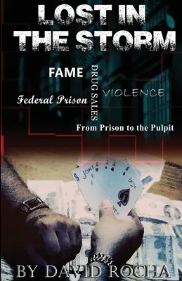 Verloren im Sturm: Vom Gefängnis auf die Kanzel - Lost in the Storm: From prison to the pulpit