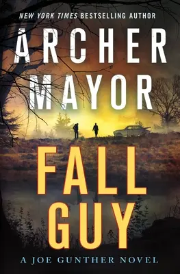 Fall Guy: Ein Joe-Gunther-Roman - Fall Guy: A Joe Gunther Novel