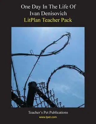 Litplan Teacher Pack: Ein Tag im Leben des Iwan Denisowitsch - Litplan Teacher Pack: One Day in the Life of Ivan Denisovich