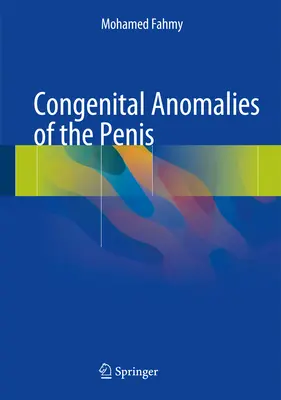 Kongenitale Anomalien des Penis - Congenital Anomalies of the Penis