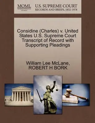 Considine (Charles) V. United States U.S. Supreme Court Abschrift des Protokolls mit unterstützenden Schriftsätzen - Considine (Charles) V. United States U.S. Supreme Court Transcript of Record with Supporting Pleadings
