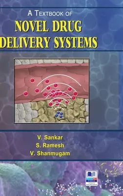 Ein Lehrbuch über neuartige Verabreichungssysteme von Medikamenten - A Textbook of Novel Drug Delivery Systems