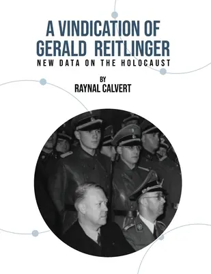 Eine Rechtfertigung von Gerald Reitlinger - A Vindication of Gerald Reitlinger