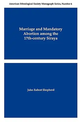 Heirat und obligatorische Abtreibung bei den Siraya im 17. - Marriage and Mandatory Abortion Among the 17th-Century Siraya