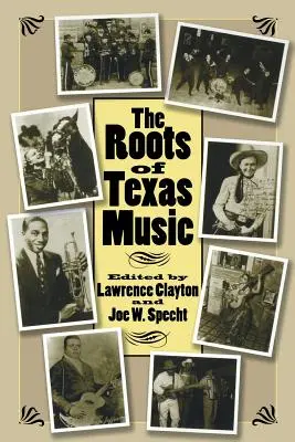 Die Wurzeln der texanischen Musik - The Roots of Texas Music