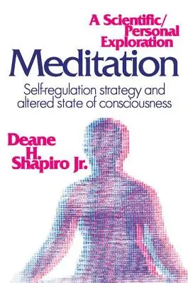 Meditation: Strategie der Selbstregulierung und veränderter Bewusstseinszustand - Meditation: Self-regulation Strategy and Altered State of Consciousness