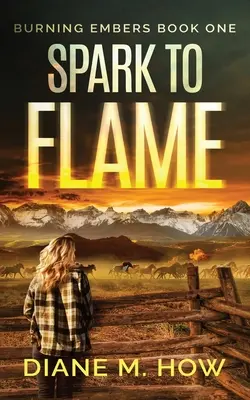 Funke zu Flamme Brennende Glut Buch Eins - Spark to Flame Burning Embers Book One