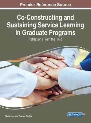 Co-Konstruktion und Unterstützung von Service Learning in Graduiertenprogrammen: Überlegungen aus der Praxis - Co-Constructing and Sustaining Service Learning in Graduate Programs: Reflections from the Field